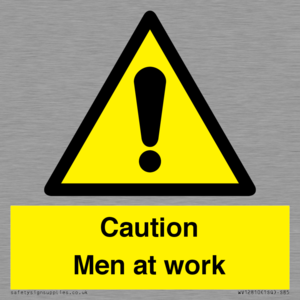 Caution Men at work